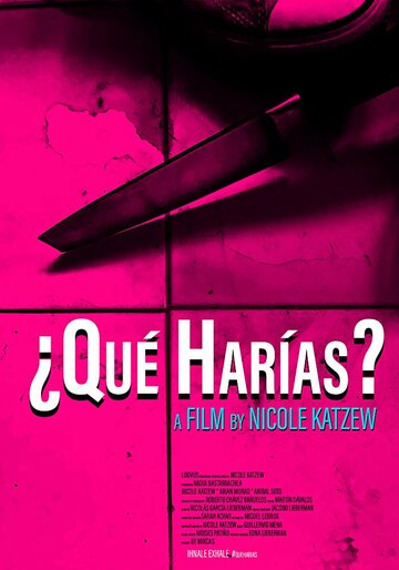 ¿Qué Harías? (2019)